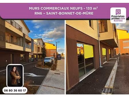 murs commerciaux neufs -133 m² - rn6 saint-bonnet-de-mûre