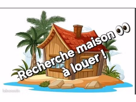 recherche maison à louer