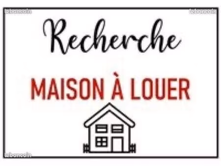 recherche maison à louer