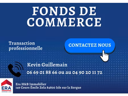 fonds de commerce 0 pièces 150 m² à vendre / acheter l'isle-sur-la-sorgue 84800 ? | era im