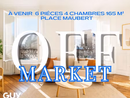 guy hoquet - exclusivité off market - appartement familial 165 m2 place maubert