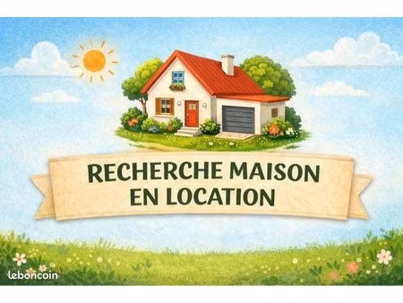 ? famille sérieuse recherche maison en location – secteur perpignan et 15 km alentours ?