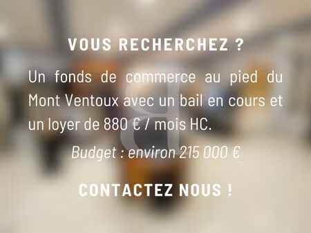 fonds de commerce à vendre région vaison-la-romaine