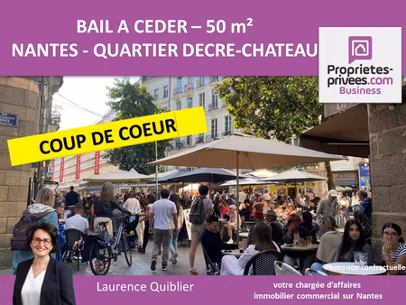 44000 nantes - cession de bail quartier chateau - decre