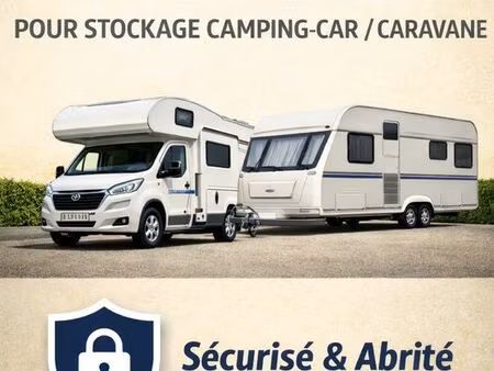 emplacement sécurisé et abrité pour stockage de camping car-caravane-fourgon