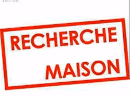 recherche maison a louer