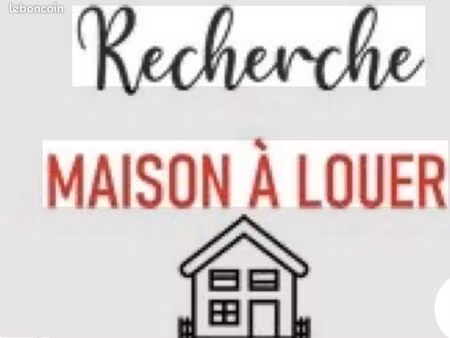recherche maison à louer