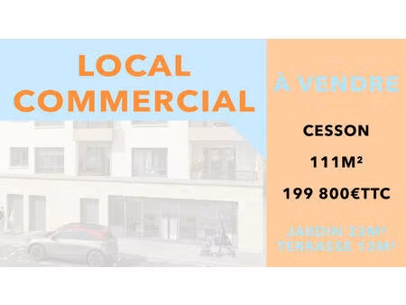 vente commerce 2 pièces 111 m² cesson (77240)
