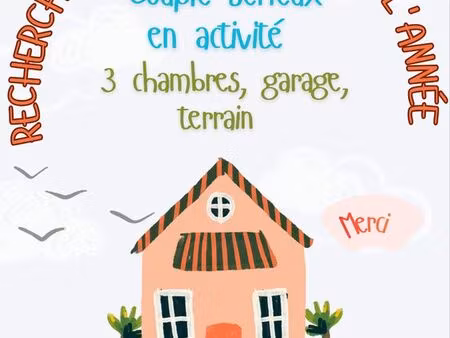 recherchons maison en location