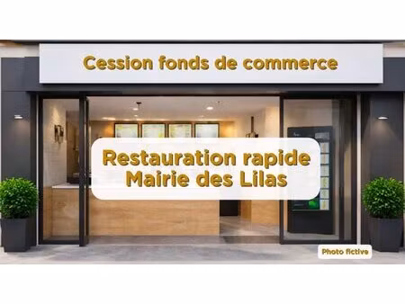 cession fonds de commerce restaurant mairie des lilas