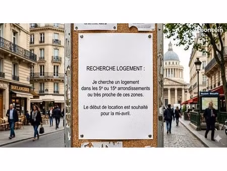 recherche location logement paris 5 ou 15 ou alentours