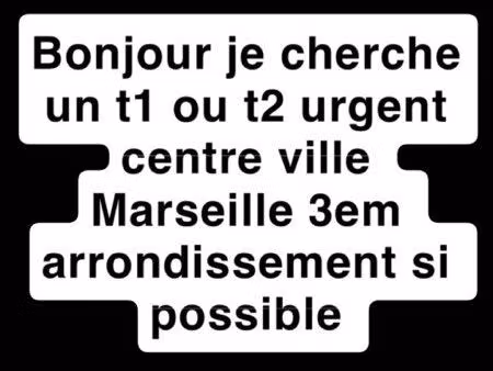 logement marseille dans l’urgence pas serieux s’abstenir