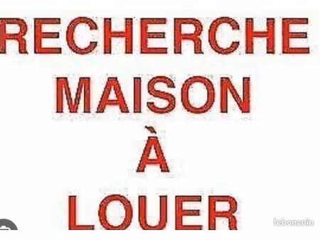 recherche maison à louer