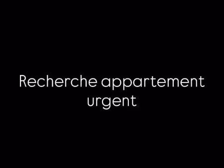 recherche appartement en location en urgence