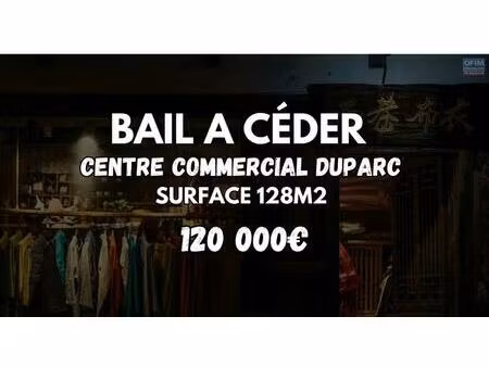 cession de droit au bail – local commercial de 128 m² | galerie commerciale duparc (sainte