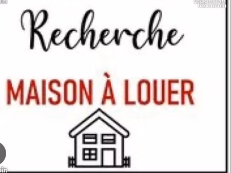 recherche maison a louer