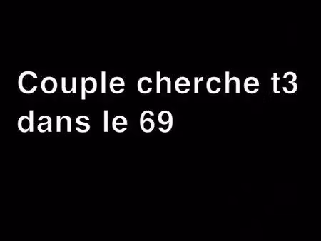 couple cherche t3 dans le 69