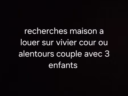 recherche maison à louer