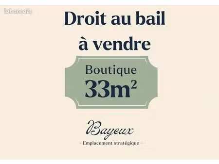 droit au bail en plein centre ville de bayeux