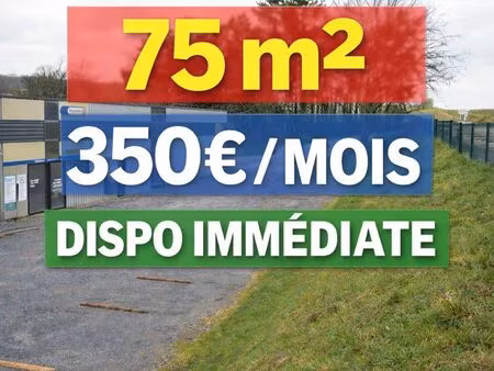 local 75m² stockage – accès utilitaire – 350 – dispo immédiate
