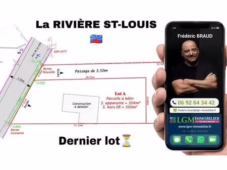 dernier lot disponible / 300m2 constructible à la rivière st-louis