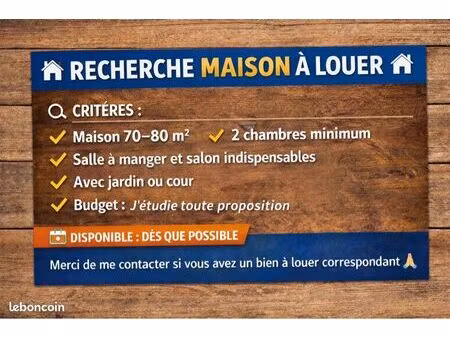 ? recherche maison à louer ?