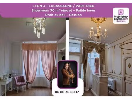 69003 lyon - cession de bail  showroom 70 m² rénové