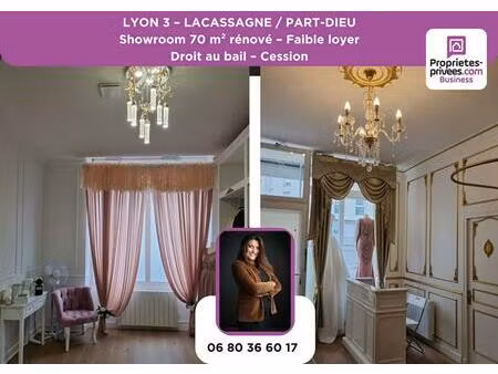 69003 lyon - cession de bail  showroom 70 m² rénové