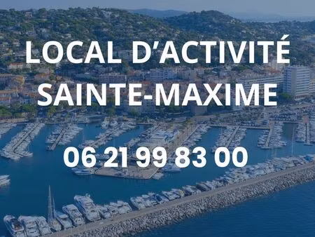 local d’activité sainte‑maxime