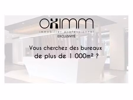 location bureaux 1 000 m²
