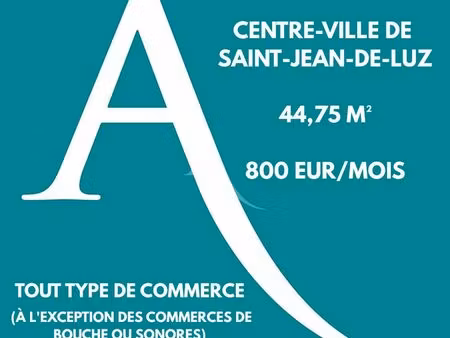 local 45 m² saint jean de luz