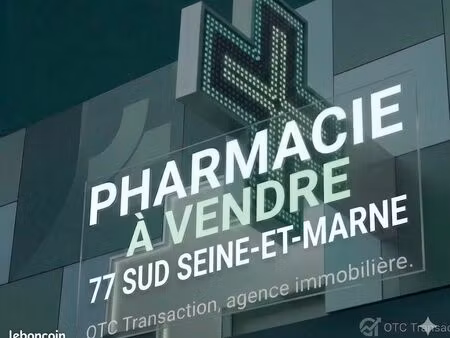 à vendre : pharmacie 77 sud seine-et-marne