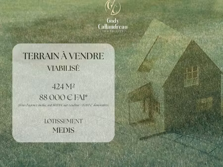 au calme - terrain viabilisé de 424 m²