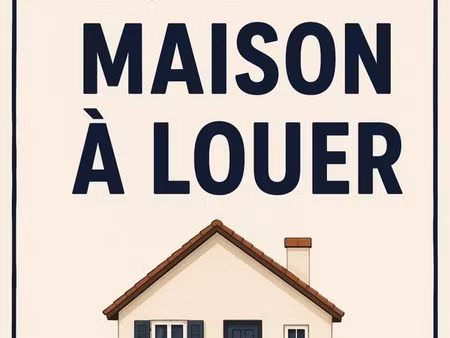 recherche maison à louer