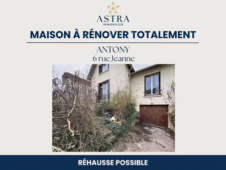 antony maison a rénover totalement