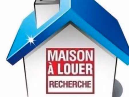 recherche maison à louer