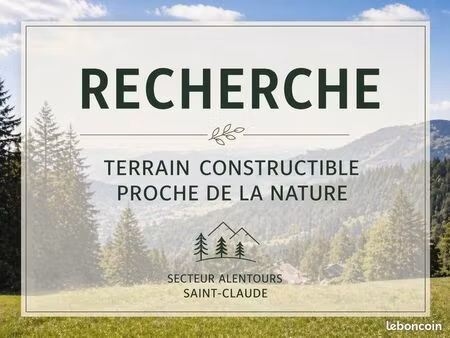 cherche terrain constructible