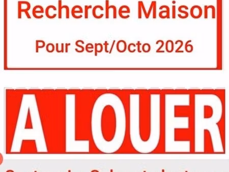 je recherche une maison en location