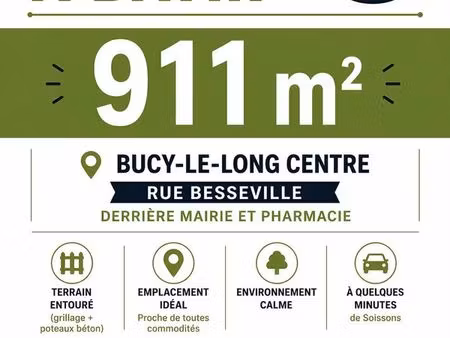 terrain à bâtir – bucy-le-long centre – 911m²