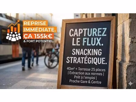 snacking : flux piéton constant & terrasse 25 pl.