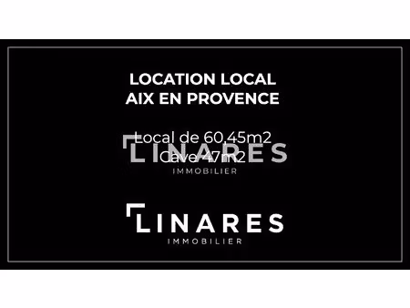 aix local - local commercial de 60 45 m² + cave 47 m² - aix-en-provence 13100