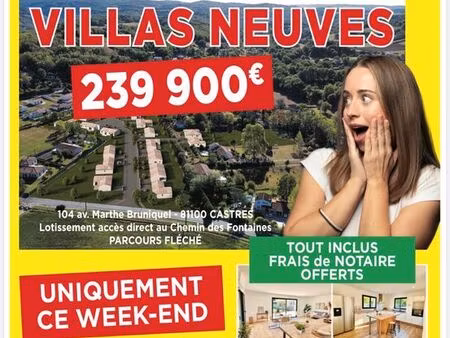portes ouvertes – maison neuve 239 900 – 8  9  10 mai – castres