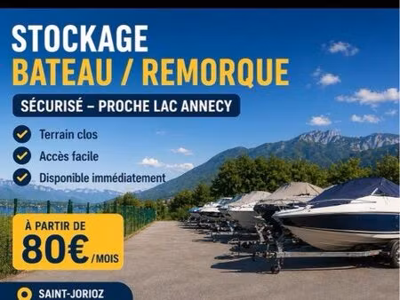 stockage bateau / remorque sécurisé – proche lac annecy
