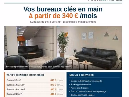 bureaux (9 5 à 28 5 m2) à louer albi – dès 340 ttc cc – parking sécurisé