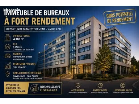 immeuble de bureaux – forte rentabilité / gros potentiel de rendement