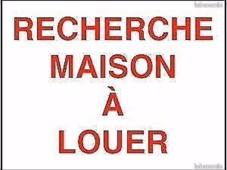 recherche maison en location urgent