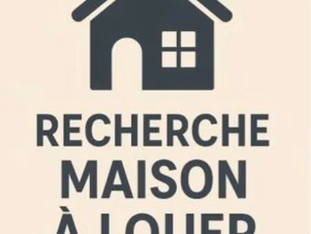recherche maison à louer