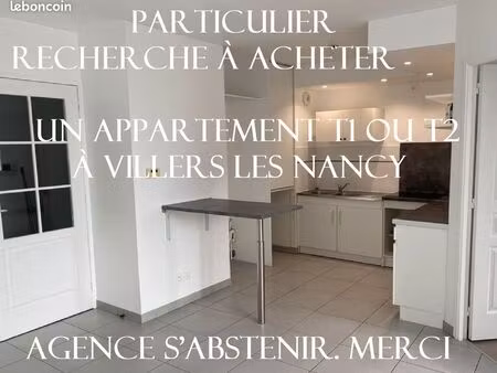particulier recherche à acheter un appartement sur villers les nancy