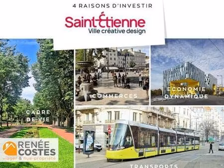 vente en nue propriété - h77 ans - st etienne (42000)