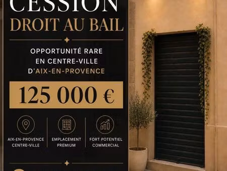 local commercial restauration loyer bas aix centre